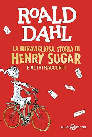 Copertina di La meravigliosa storia di Henry Sugar e altri racconti