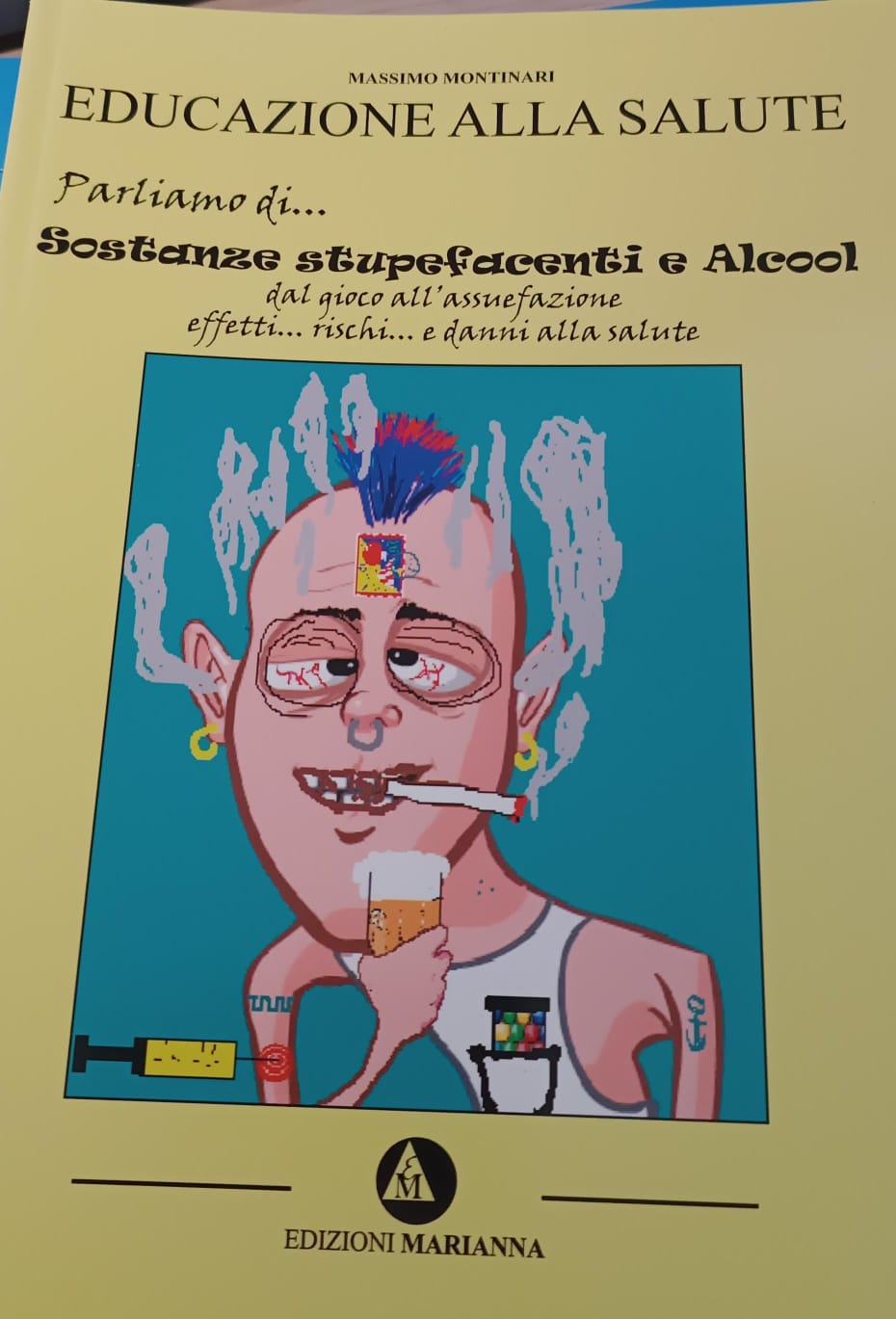 Copertina di Educazione alla salute. Parliamo di...sostanze stupefacenti e alcool