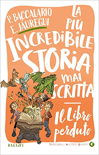 Copertina di Il libro perduto: la più incredibile storia mai scritta