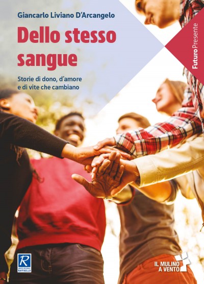 Copertina di Dello stesso sangue. Storia di dono d’amore e di vite che cambiano